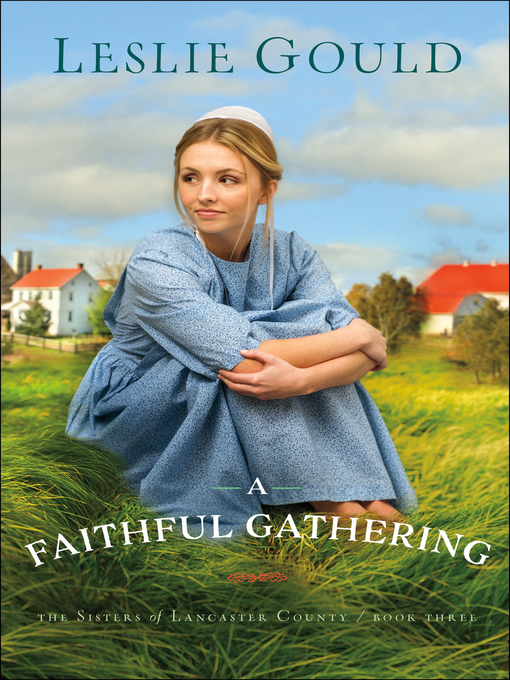 Title details for A Faithful Gathering by Leslie Gould - Wait list